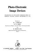 Cover of: Photo-Electronic Image Devices. Advances in Electronics and Electron Physics, Volume 40A