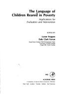 Cover of: Language of Children Reared in Poverty by Lynne Feagans, Lynne Feagans