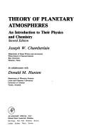 Cover of: Theory of planetary atmospheres: an introduction to their physics and chemistry