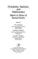 Cover of: Probability, statistics, and mathematics by edited by T.W. Anderson, Krishna B. Athreya, Donald L. Iglehart.