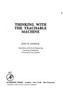 Cover of: Thinking with the teachable machine