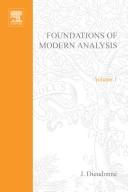 Cover of: Treatise on Analysis - Vol 1: Foundations of Modern Analysis, Chapters i-xi