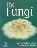 Cover of: The Fungi | M. J. Carlile