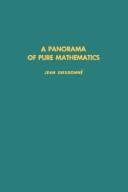 Cover of: A Panorama of Pure Mathematics (Pure and Applied Mathematics (Academic Pr)) | Jean Alexandre DieudonnГ©