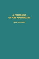 Cover of: A Panorama of Pure Mathematics (Pure and Applied Mathematics (Academic Pr)) by Jean Alexandre Dieudonné, Jean Alexandre Dieudonné