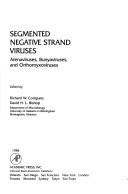 Cover of: Segmented negative strand viruses: arenaviruses, bunyaviruses, and orthomyxoviruses