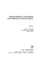 Cover of: Photochemical conversion and storage of solar energy by International Conference on the Photochemical Conversion and Storage of Solar Energy (3rd 1980 Boulder, Colo.)
