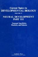 Cover of: Neuronal specificity, plasticity, and patterns