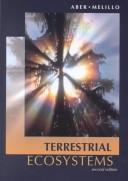 Cover of: Terrestrial Ecosystems by John D. Aber, Jerry M. Melillo