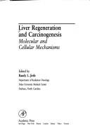 Liver Regeneration and Carcinogenesis by Randy L. Jirtle