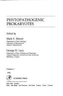 Cover of: Phytopathogenic prokaryotes by edited by Mark S. Mount, George H. Lacy.