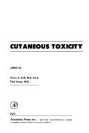 Cover of: Cutaneous toxicity: proceedings of the third Conference on Cutaneous Toxicity, Washington, D.C., May 16-18, 1976