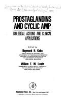 Cover of: Prostaglandins and Cyclic Amp by 