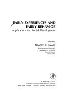 Cover of: Early experiences and early behavior: implications for social development