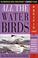 Cover of: All the water birds.