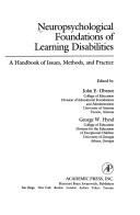 Cover of: Neuropsychological foundations of learning disabilities by edited by John E. Obrzut, George W. Hynd.