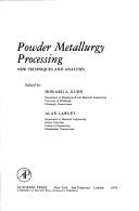 Cover of: Powder Metallurgy Processing by 