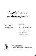 Vegetation and the atmosphere by John Lennox Monteith