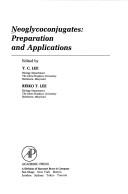 Cover of: Neoglycoconjugates: preparation and applications