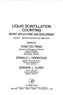 Cover of: Liquid scintillation counting by International Conference on Liquid Scintillation Counting, Recent Applications and Development, University of California (1979 San Francisco), International Conference on Liquid Scintillation Counting, Recent Applications and Development, University of California (1979 San Francisco)