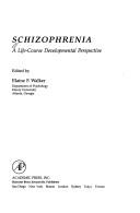 Cover of: Schizophrenia: a life-course developmental perspective