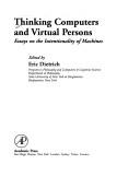 Cover of: Thinking computers and virtual persons: essays on the intentionality of machines