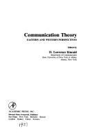 Cover of: Communication Theory: Eastern and Western Perspectives (Human Communication Research Series)