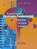 Cover of: Experiments in Electronics Fundamentals and Electric Circuits Fundamentals by David Buchla