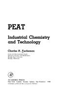 Cover of: Peat: industrial chemistry and technology by 