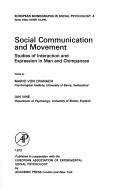 Cover of: Social communication and movement: studies of interaction and expression in man and chimpanzee