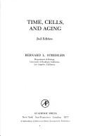 Cover of: Time, Cells and Ageing by Bernard L. Strehler, Bernard L. Strehler