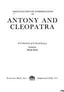 Cover of: Shakespeare's "Antony and Cleopatra" (20th Century Interpretations)