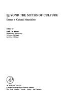 Cover of: Beyond the myths of culture: essays in cultural materialism