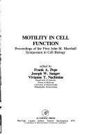 Motility in cell function by John M. Marshall Symposium in Cell Biology Philadelphia 1977.