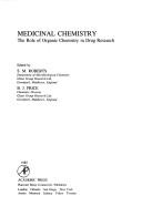 Cover of: Medicinal chemistry: the role of organic chemistry in drug research