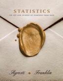 Cover of: Statistics by Alan Agresti, Chris Franklin, Christine A. Franklin, Alan Agresti, Christine A. Franklin