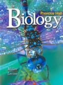Cover of: Biology by Kenneth R. Miller, Joseph S. Levine
