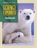 Cover of: Animals (Prentice Hall Science Explorer)