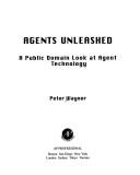 Cover of: Agents Unleashed: A Public Domain Look at Agent Technology