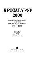 Apocalypse 2000 by Jay, Peter, Peter Jay, Michael Stewart