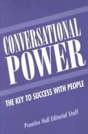 Cover of: Conversational Power: The Key to Success With People