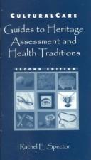 Culturalcare:Guides to Heritage Assessment and Health Traditions by SPECTOR