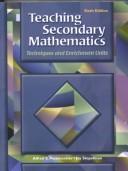 Teaching secondary mathematics by Alfred S. Posamentier, Alfred Posamentier, Jay Stepelman, Beverly S. Smith
