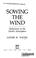 Cover of: Sowing the Wind