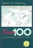 Cover of: Fiction 100 by James H. Pickering