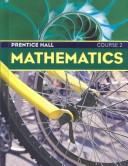 Cover of: Prentice Hall Mathematics by Randall I. Charles, Judith C. Branch-Boyd, Mark Illingworth, Darwin Mills, Andy Reeves