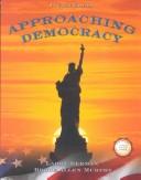 Cover of: Approaching Democracy, Fourth Edition by Bruce Allen Murphy