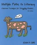 Multiple paths to literacy by Joan P. Gipe