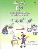 Cover of: Simply C# by Paul J. Deitel, Harvey M. Deitel, Paul J. Deitel, T. R. Hoey, C. H. Yaeger