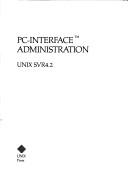 Cover of: Pc-Interface Administration: Unix Svr4.2 (System Administration)